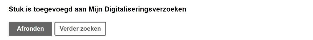 Digitaliseren op Verzoek: handleiding voor het aanvragen van een archiefstuk. Stap 2: klik op Afronden.
